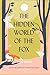 The Hidden World of the Fox