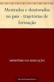 Livro Mestrados e doutorados no pais - trajetórias de formação