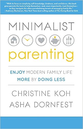 Minimalist Parenting, by Asha Dornfest