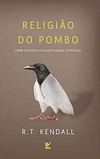 Livro Religião do Pombo: Como discernir a manipulação espiritual