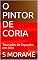 Livro O PINTOR DE CORIA: Touradas de Espanha em óleo