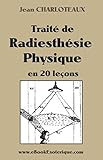 Image de Traité de Radiesthésie Physique: en 20 leçons (French Edition)