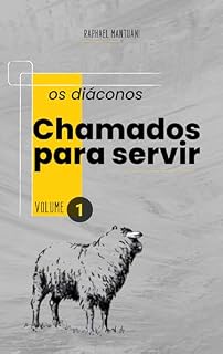 Livro Chamados para servir - os diáconos