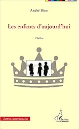 Les  enfants d'aujourd'hui