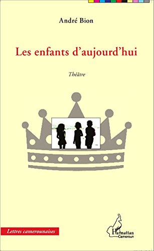 Les  enfants d'aujourd'hui
