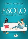 En solo pour le meilleur et pour le pire ! (French Edition) by Marie Lerouge