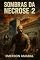 Livro Sombras da Necrose 2: Mata, Pedra, Sangue