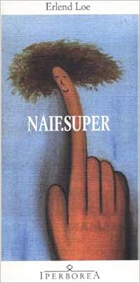 Erlend Loe - Naif.Super (2002) - Epub - ITA