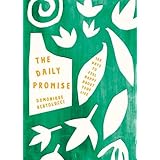 The Daily Promise: 100 Ways to Feel Happy About Your Life