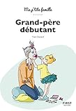 Grand-père débutant by 