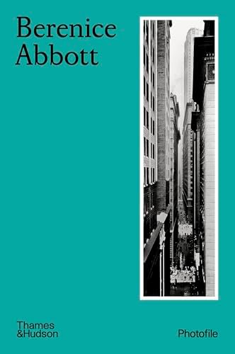 Berenice Abbott: Changing New York: Bonnie Yochelson, Berenice