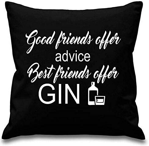 Yohoba Good Friends Offer Advice Best Friends Offer Gin Cushion Covers Throw Pillow Case Covers 18"x18" Grey Or Black