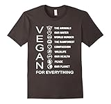 VEGAN FOR EVERYTHING T SHIRT