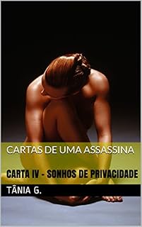 Livro Cartas de uma Assassina: Carta IV - Sonhos de privacidade