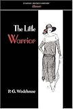 The Little Warrior [with Biographical Introduction] by 