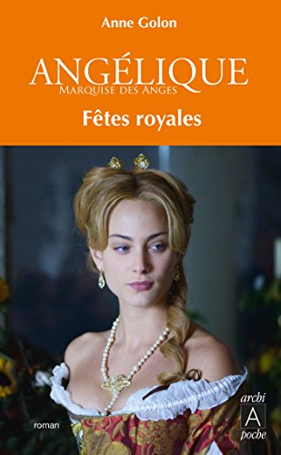 Angélique: [03]: Fêtes royales