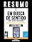 Livro Resumo De "Em Busca De Sentido (Man's Search For Meaning): Um Psicólogo No Campo De Concentração – De Viktor Frankl"