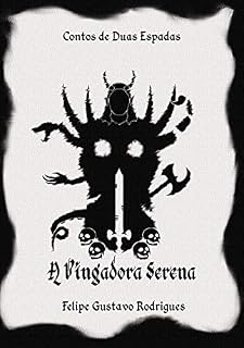 Livro Contos de Duas Espadas - A Vingadora Serena