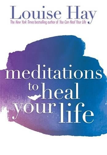 Download Meditations to Heal Your Life