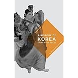 A History of Korea (Palgrave Essential Histories Series)