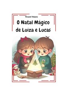 Livro O Natal Mágico de Luiza e Lucas