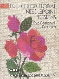 Full-Color Floral Needlepoint Designs: Charted for Easy Use (Dover needlework series) by Eva Costabel-Deutsch