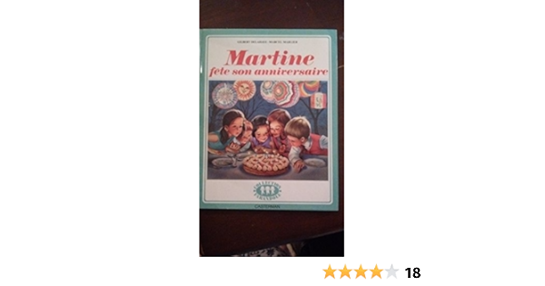 Martine Fete Son Anniversaire Amazon Com Books Martine Fete Son Anniversaire Amazon Com Books