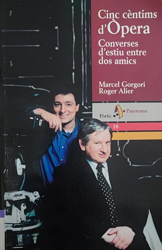 Cinc céntims dÒpera. Converses destiu entre dos amics