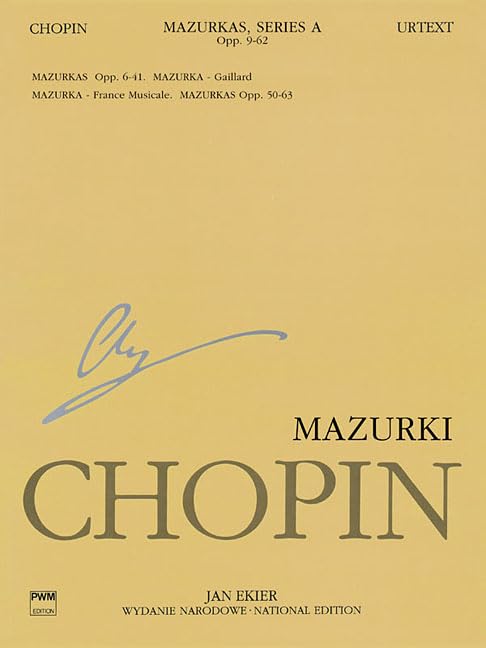 Mazurkas: Chopin National Edition 4a, Vol. IV (Series A., Works Published During Chopin's Lifetime, 4)