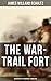 The War-Trail Fort: Adventures of Pitamakan & Thomas Fox: The Adventures of Pitamakan & Thomas Fox  by James Willard Schultz, George Varian