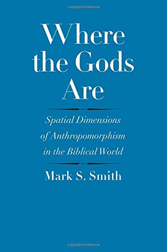 Where the gods are: spatial dimensions of anthropomorph…