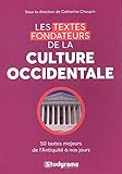 Les textes fondateurs de la culture occidentale (Concours études supérieures) (French Edition) by 