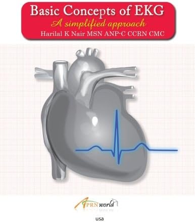 Basic Concepts of EKG: A Simplified Approach