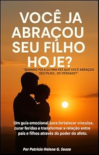 Livro VOCÊ JÁ ABRAÇOU SEU FILHO HOJE