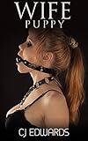 Wife Puppy (Wife Sharing Book 13)