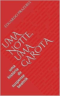 Livro Uma Noite, Uma Garota: uma história de suspense beatnik