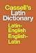 Cassell's Standard Latin Dictionary