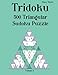Tridoku 500 Triangular Sudoku Puzzle by Henry Timber