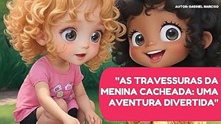 Livro As travessuras da menina cacheada: uma aventura divertida
