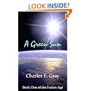 A Green Sun (The Fusion Age Book 1)