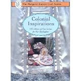 Colonial Inspirations - Silk Ribbon and Lace Designs for New Zealanders (The Margaret Barrett Craft by 