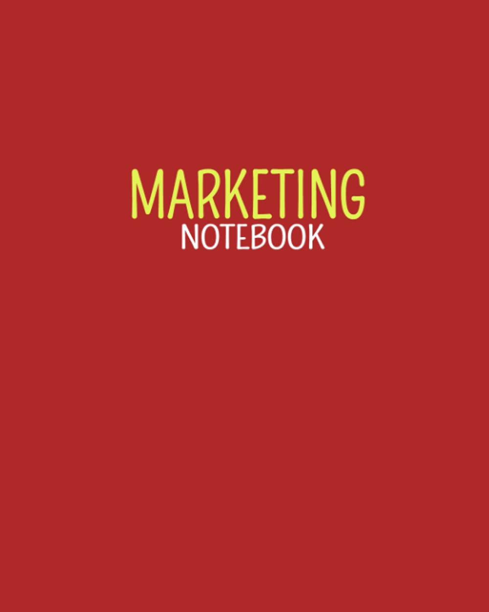 RED MARKETING NOTEBOOK: SUBJECT NOTEBOOK: PAPERBACK NOTEBOOK 8X10 WITH 120 LINE PAGES