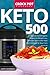 Keto Crock Pot Cookbook: 500 Inspirational Ketogenic Recipes for Weight Loss. Ultimate Slow Cooker Keto Diet Cookbook for Beginners and Pros
