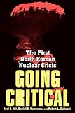 Going Critical: The First North Korean Nuclear Crisis