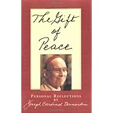 The Gift of Peace: Personal Reflections