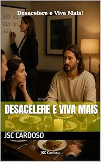 Livro Desacelere e viva mais