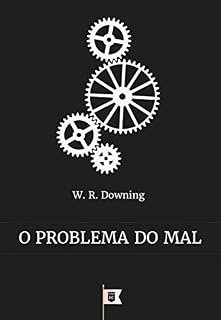 Livro O Problema do Mal, por W. R. Downing