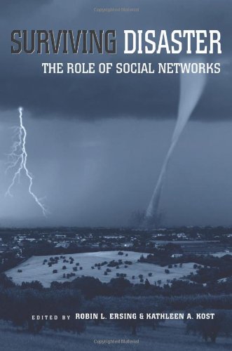 Download Surviving Disaster: The Role of Social Networks