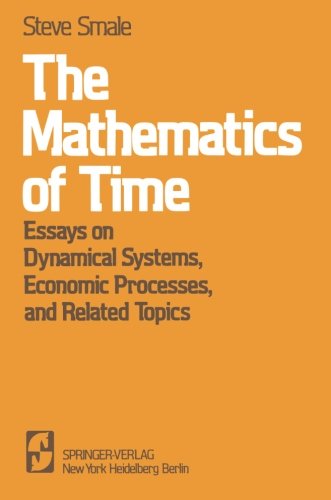 The Mathematics of Time: Essays on Dynamical Systems, Economic Processes, and Related Topics