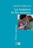 Les fondations du lien amoureux by 